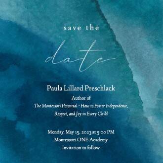 Author of 'The Montessori Potential - How to Foster Independence, Respect, and Joy in Every Child' Paula Lillard Preschlack will be visiting Montessori ONE @ 5:00pm